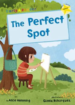 Paperback The Perfect Spot: (Yellow Early Reader) Book