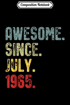 Paperback Composition Notebook: Awesome since July 1965 vintage 54th Birthday gift Journal/Notebook Blank Lined Ruled 6x9 100 Pages Book