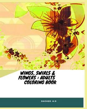 Paperback Wings, Swirls & Flowers: Adults Coloring Book