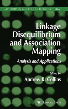 Hardcover Linkage Disequilibrium and Association Mapping: Analysis and Applications Book