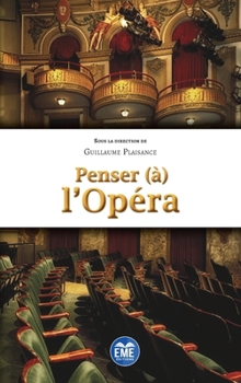 Paperback Penser (à) l'Opéra [French] Book