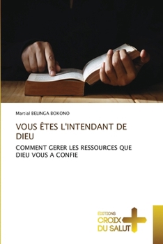 Paperback Vous Êtes l'Intendant de Dieu [French] Book