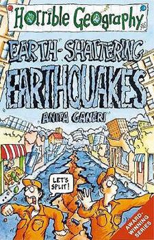 Earth Shattering Earthquakes (Horrible Geography) - Book  of the Horrible Geography