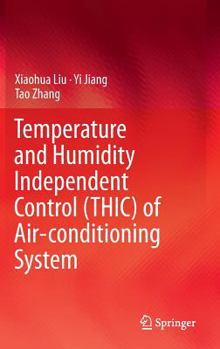 Hardcover Temperature and Humidity Independent Control (Thic) of Air-Conditioning System Book