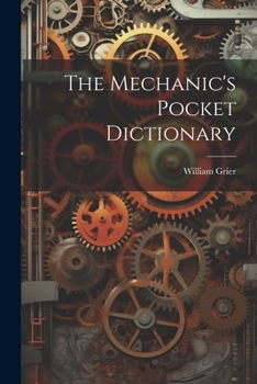 Paperback The Mechanic's Pocket Dictionary Book