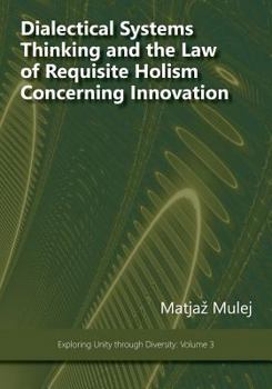 Paperback Dialectical Systems Thinking and the Law of Requisite Holism Concerning Innovation Book