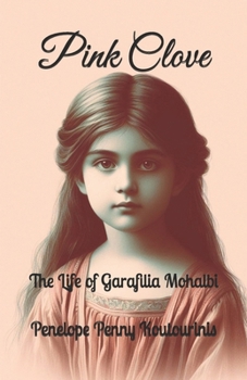Paperback Pink Clove: The life of Garafilia Mohalbi Book