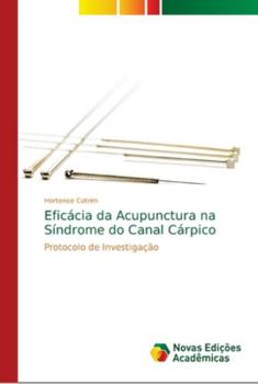 Paperback Eficácia da Acupunctura na Síndrome do Canal Cárpico [Portuguese] Book