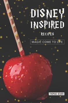 Paperback Disney Inspired Recipes: Magic come to life Book