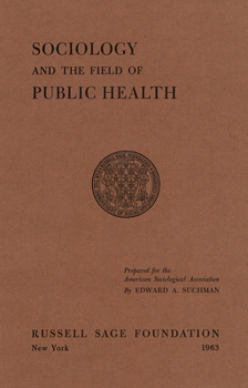 Paperback Sociology and the Field of Public Health Book