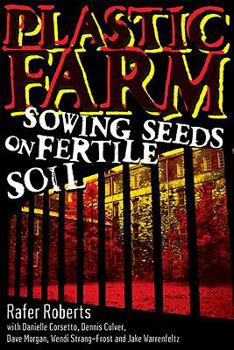 Paperback Plastic Farm, Part I: Sowing Seeds on Fertile Soil Book