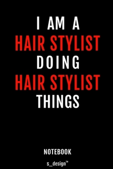 Notebook for Hair Stylists / Hair Stylist: awesome handy Note Book [120 blank lined ruled pages]