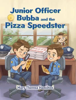 Hardcover Junior Officer Bubba and the Pizza Speedster Book