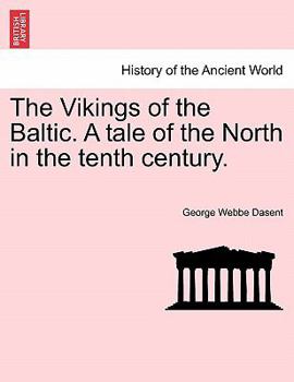 Paperback The Vikings of the Baltic. a Tale of the North in the Tenth Century. Vol. II. Book