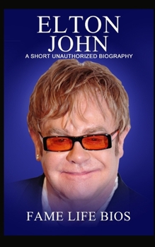 Paperback Elton John: A Short Unauthorized Biography Book