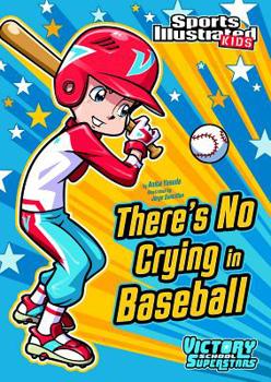 There's No Crying in Baseball - Book  of the Victory School Superstars