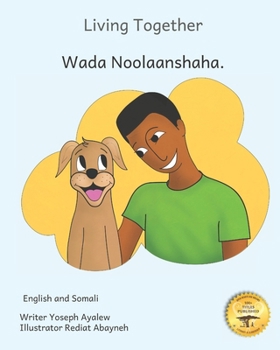 Paperback Living Together: Learning To Love our Canine Companions In English and Somali Book