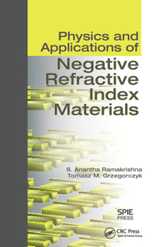 Paperback Physics and Applications of Negative Refractive Index Materials Book