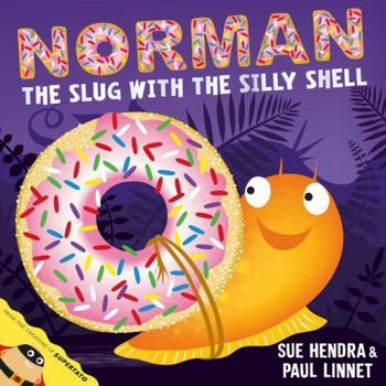 Norman the Slug with a Silly Shell - Book #1 of the Norman the Slug