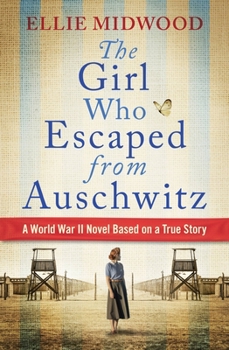 Paperback The Girl Who Escaped from Auschwitz Book