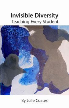 Paperback Invisible Diversity: Teaching Every Student Book