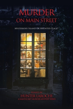 Paperback Murder on Main Street: Mysterious Island or Haunted Place? Book