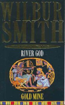 Paperback Wilbur Smith Omnibus: River God, and, Gold Mine Book