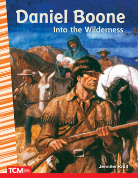 Paperback Daniel Boone: Into the Wilderness Book