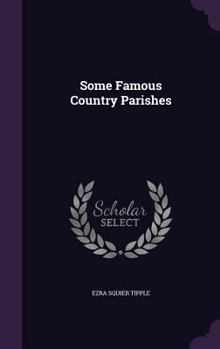 Hardcover Some Famous Country Parishes Book