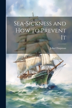Paperback Sea-Sickness and How to Prevent It Book