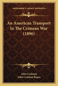 Paperback An American Transport In The Crimean War (1896) Book