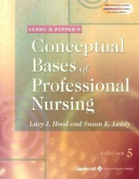 Paperback Leddy & Pepper's Conceptual Basis of Professional Nursing Book