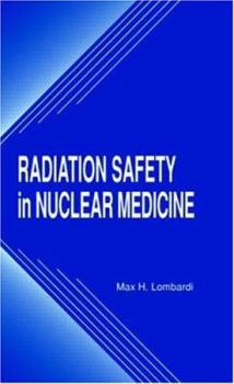 Hardcover Radiation Safety in Nuclear Medicine Book