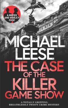 Paperback THE CASE OF THE KILLER GAMESHOW a totally gripping, breathlessly twisty crime mystery Book