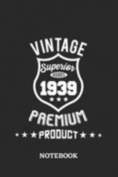1939 Vintage Superior Premium Product Notebook: 6x9 inches - 110 ruled, lined pages • Greatest Premium Vintage Journal • Gift, Present Idea