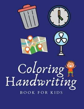 Paperback Things Coloring and Handwriting Book: Kids art supplies and coloring things, Journal children's handwriting (Activity Books for Kids). Book