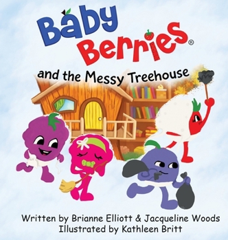 Hardcover Baby Berries and the Messy Treehouse Book