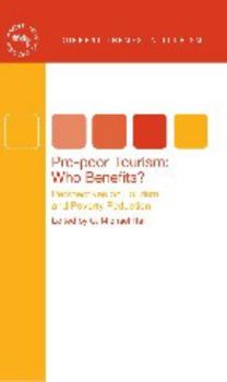 Hardcover Pro-Poor Tourism: Who Benefits?: Perspectives on Tourism and Poverty Reduction Book