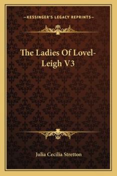 Paperback The Ladies Of Lovel-Leigh V3 Book