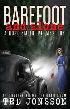 Paperback Barefoot and alone: A Rose Smith, PI, mystery Book