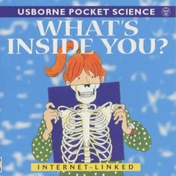 Paperback What's Inside You? (Internet-linked Pocket Science) (Usborne Pocket Science) Book