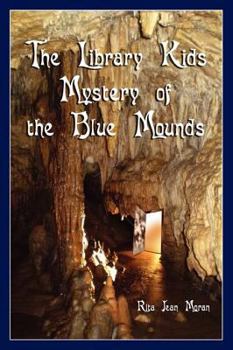 Paperback The Library Kids - Mystery of the Blue Mounds Book