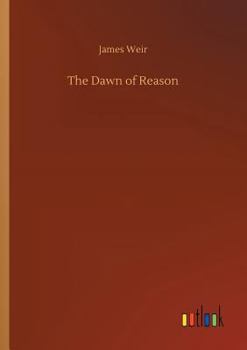 The Dawn of Reason or, Mental Traits in the Lower Animals