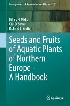 Hardcover Seeds and Fruits of Aquatic Plants of Northern Europe - A Handbook Book