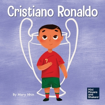Paperback Cristiano Ronaldo: A Kid's Book About Talent Without Working Hard is Nothing Book