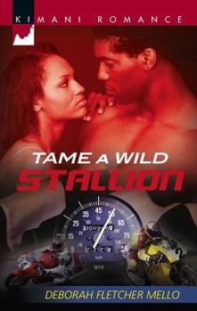 Tame A Wild Stallion (Kimani Romance) - Book #2 of the Stallions