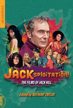 Paperback Jacksploitation!: The Films of Jack Hill Book