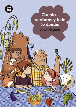 Paperback Cuentos, Verduras Y Todo Lo Demás [Spanish] Book