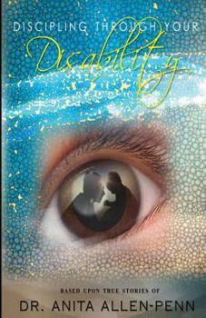 Paperback Discipling Through Your Disability Book