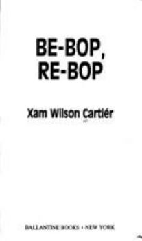 Mass Market Paperback Be-Bop, Re-Bop Book